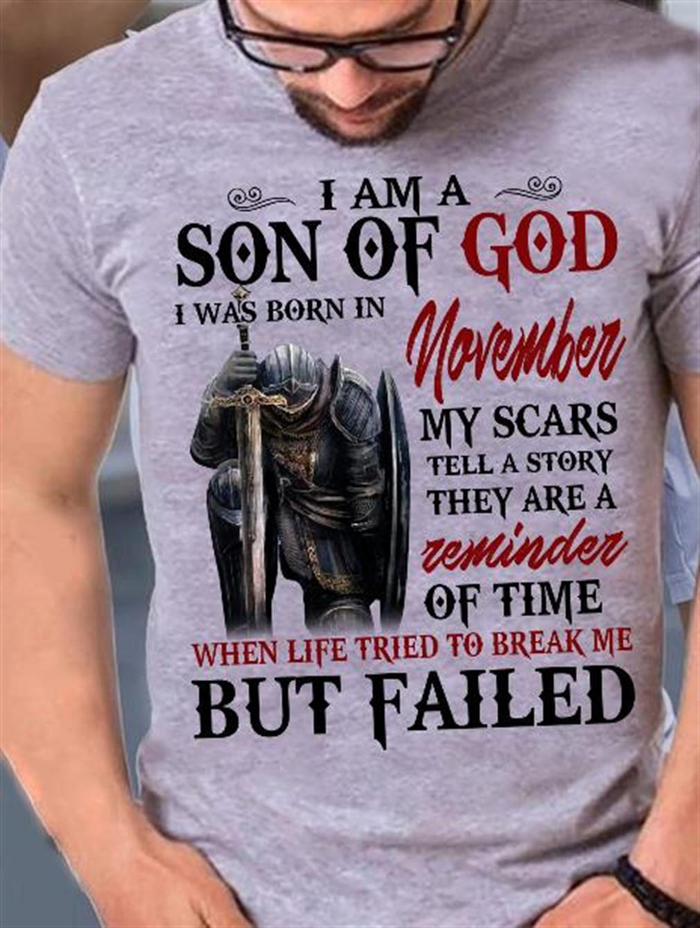 I Am A Son Of God I Was Born In November T Shirt