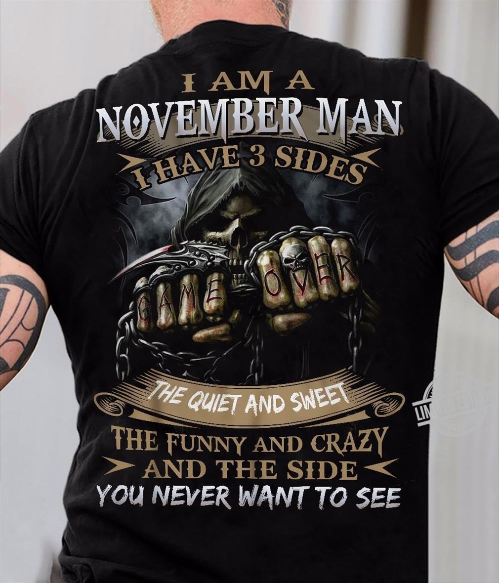 I Am November Man I Have 3 Sides