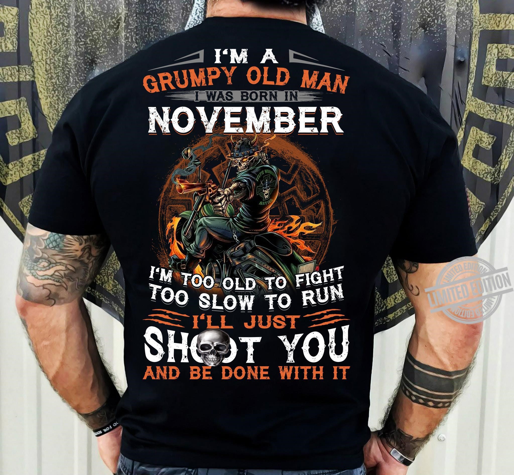 Im A Grumpy Old Man I Was Born In November Shirt