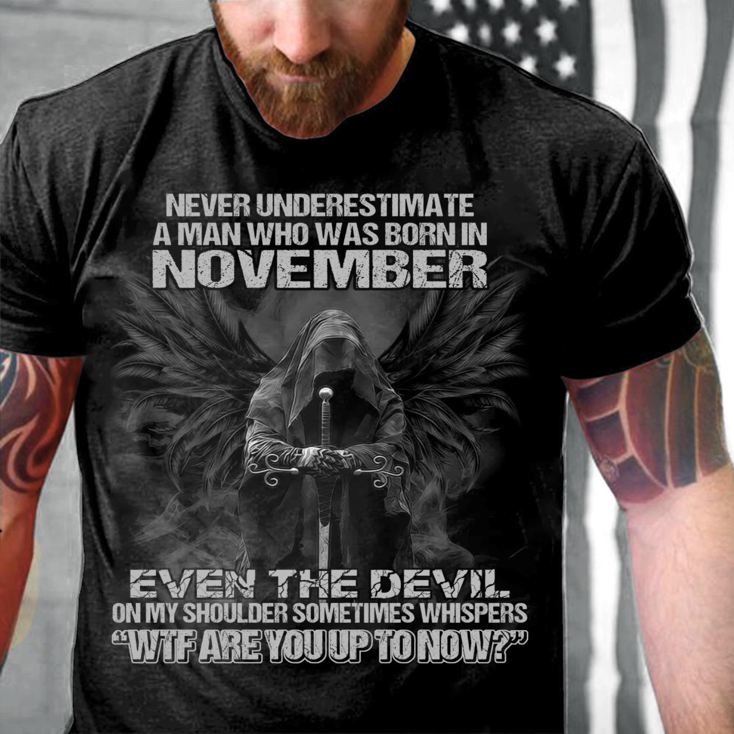 Never Underestimate A Man Who Was Born In November Even The Devil T Shirt