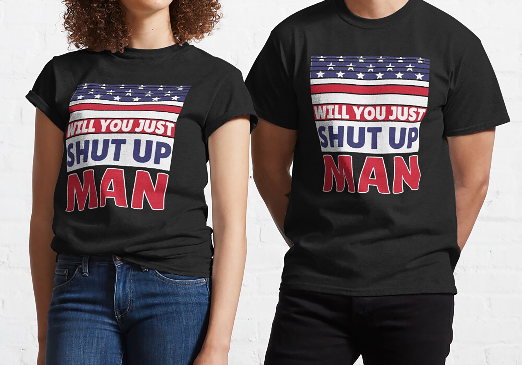 Biden Harris Will You Just Shut Up Man Classic T-shirt
