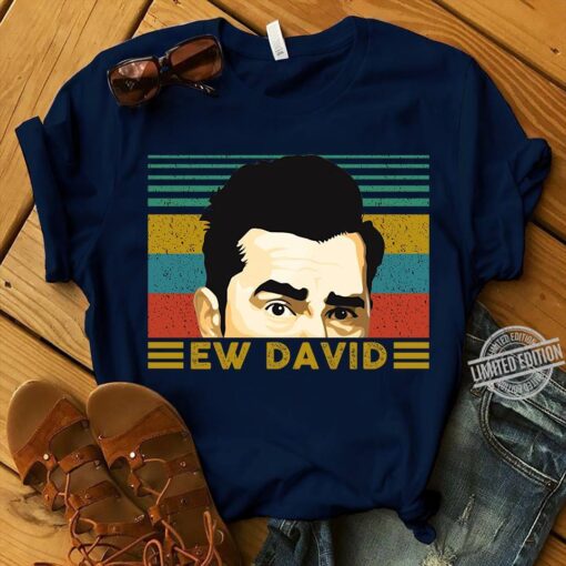 Ew David TShirt schitts creek shirt david rose shirt