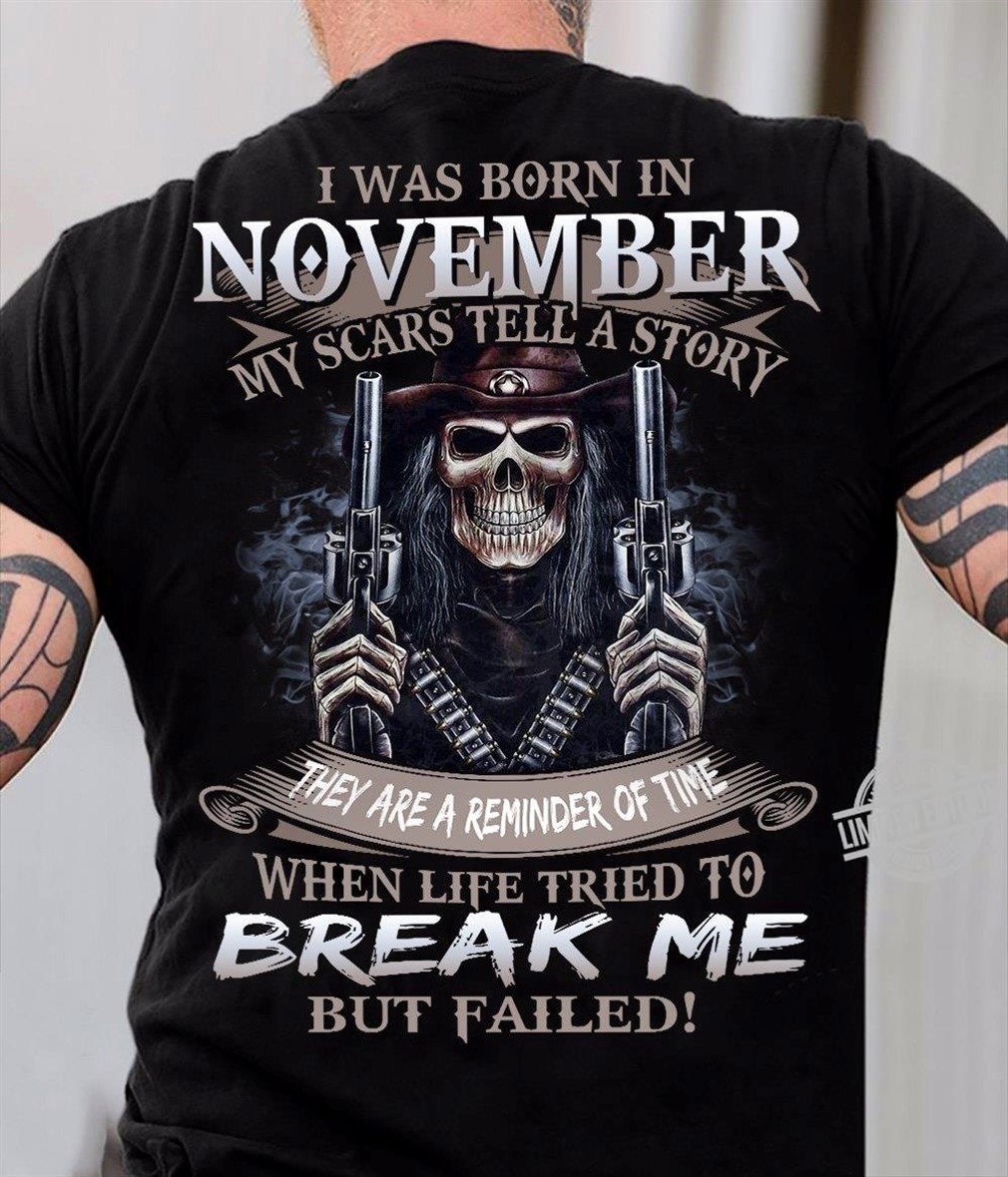 I Was Born In November Tshirt