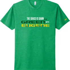 The Grass is Damn Green In Eugene T-Shirt