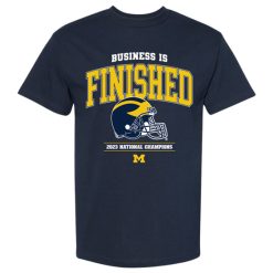University of Michigan Football 2023 National Champions ''Business Is Finished''